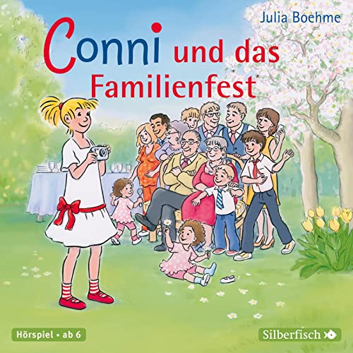 Conni und das Familienfest (Meine Freundin Conni - ab 6): 1 CD (Meine Freundin Conni - ab 6: Conni ab 6) von Silberfisch
