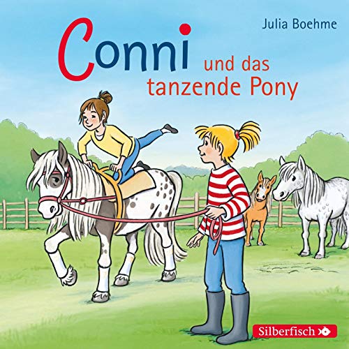Conni und das tanzende Pony (Meine Freundin Conni - ab 6 15): 1 CD von Silberfisch