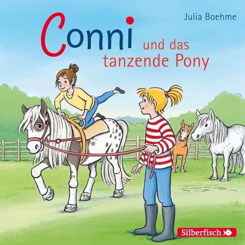 Conni und das tanzende Pony (Meine Freundin Conni - ab 6 15): 1 CD von Silberfisch