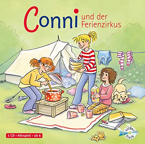 Conni und der Ferienzirkus (Meine Freundin Conni - ab 6 19): 1 CD