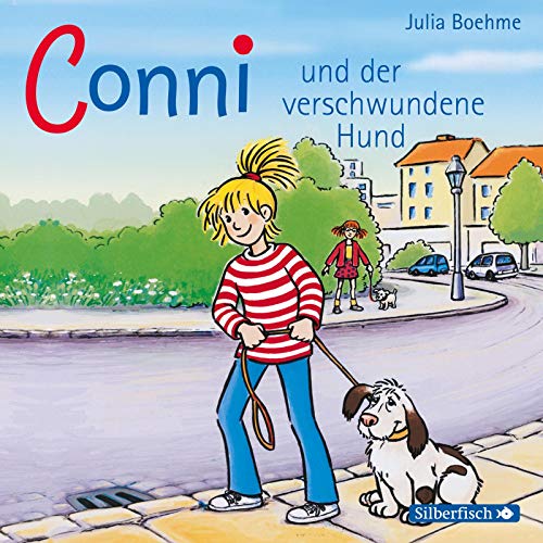 Conni und der verschwundene Hund, 1 Audio-CD: 1 CD (Meine Freundin Conni - ab 6: Conni ab 6, Band 6) von Silberfisch