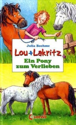 Ein Pony zum Verlieben Ein Pony zum Verlieben von Loewe