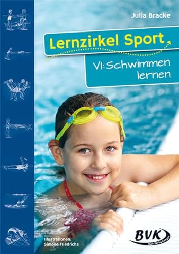 Lernzirkel Sport VI - Schwimmen lernen | Sportunterricht in der Grundschule, 1. - 4. Klasse: Schwimmen lernen. 1.-4. Klasse von Buch Verlag Kempen