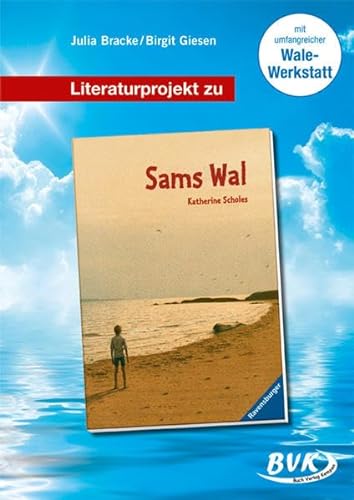 Literaturprojekt Sams Wal: Für 2.-4. Klasse (Literaturprojekte)