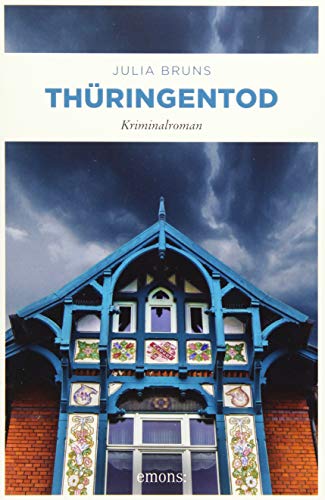 Thüringentod: Kriminalroman (Thüringen Krimi)