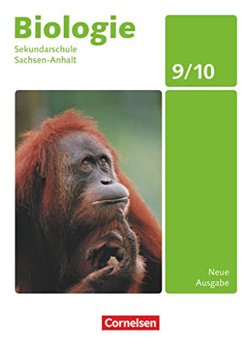 Biologie - Ausgabe Volk und Wissen - Sekundarschule Sachsen-Anhalt - Neue Ausgabe - 9./10. Schuljahr: Schulbuch