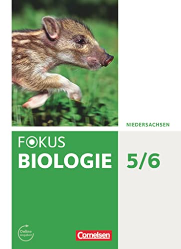 Fokus Biologie - Neubearbeitung - Gymnasium Niedersachsen G9 - 5./6. Schuljahr: Schulbuch von Cornelsen Verlag GmbH