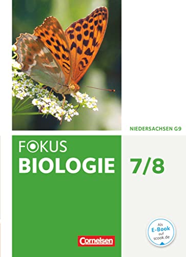 Fokus Biologie - Neubearbeitung - Gymnasium Niedersachsen G9 - 7./8. Schuljahr: Schulbuch von Cornelsen Verlag GmbH