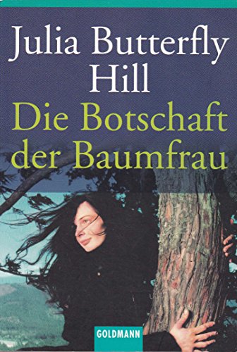 Die Botschaft der Baumfrau von Goldmann Verlag