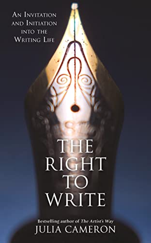 The Right to Write: An Invitation and Initiation into the Writing Life von Hay House UK Ltd