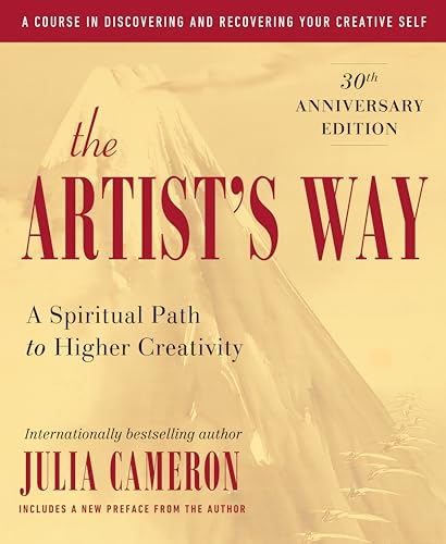 The Artist's Way (a course in discovering and recovering your creative self ) A Spiritual Path to Higher Creativity later printing paperback