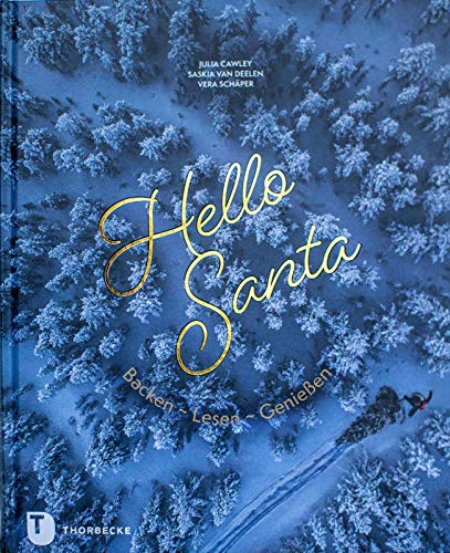 Hello Santa: Backen - Lesen - Genießen