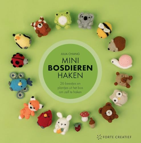 Minibosdieren haken: 26 beestjes en plantjes uit het bos om zelf te haken von Forte