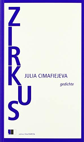 Zirkus: Gedichte von Edition.fotoTAPETA Berlin