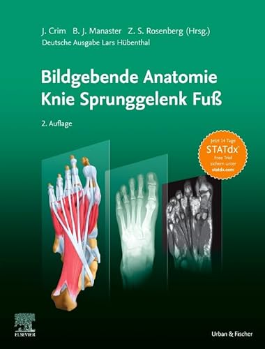 Bildgebende Anatomie: Knie Sprunggelenk Fuß: STATdx.com Bildgebende Anatomie: Knie Sprunggelenk Fuß: STATdx.com