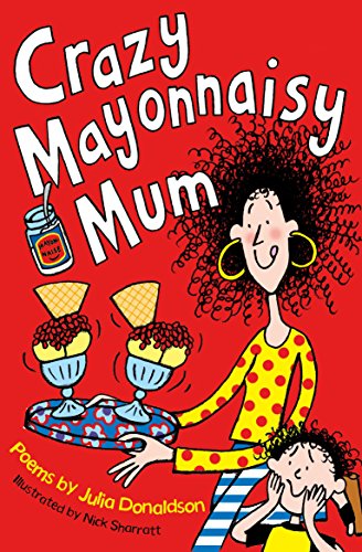 Crazy Mayonnaisy Mum (Aziza's Secret Fairy Door, 282) von Macmillan Children's Books
