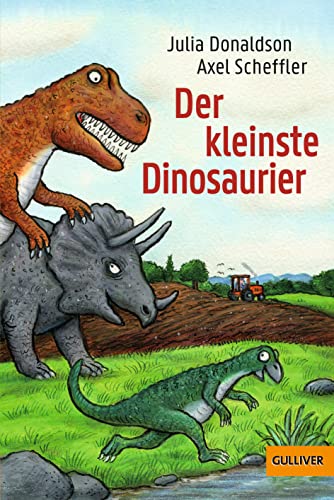 Der kleinste Dinosaurier: Mit vielen Bildern von Axel Scheffler