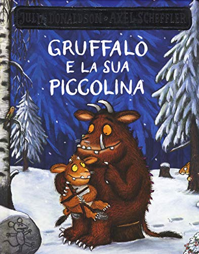 Gruffalò e la sua piccolina (Primi libri) von Emme Edizioni