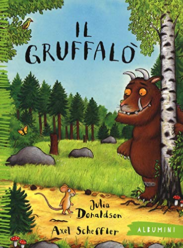 Il Gruffalò: Il gruffalo (Albumini)