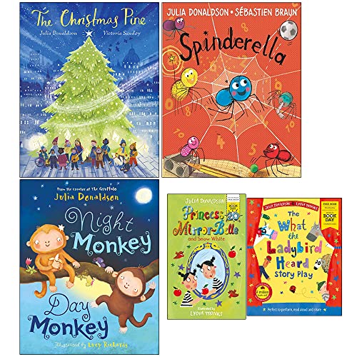 Julia Donaldson 5 Books Collection Set (The Christmas Pine[Hardcover], Spinderella, Night Monkey Day Monkey, Princess Mirror-Belle and Snow White, The What the Ladybird Heard Play)