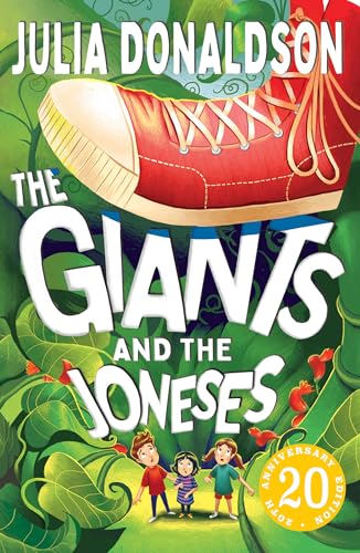 The Giants and the Joneses: Celebrate the 20th anniversary of this unforgettable, funny and classic children’s adventure from the bestselling author of The Gruffalo!
