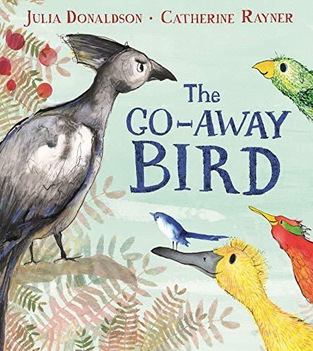 The Go-Away Bird The Go-Away Bird