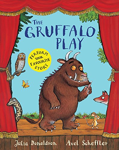 The Gruffalo Play: Illustrierte Ausgabe