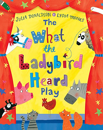 The What the Ladybird Heard Play von Macmillan Children's Books