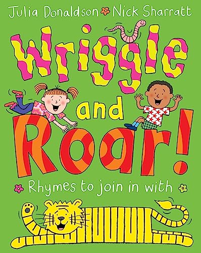 Wriggle and Roar! Wriggle and Roar!