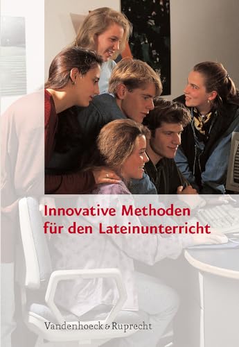 Innovative Methoden für den Lateinunterricht. (Lernmaterialien) von Vandenhoeck and Ruprecht