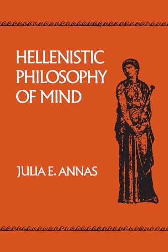 Hellenistic Philosophy of Mind (Hellenistic Culture and Society): Volume 8 (Hellenistic Culture and Society, 8, Band 8) von University of California Press