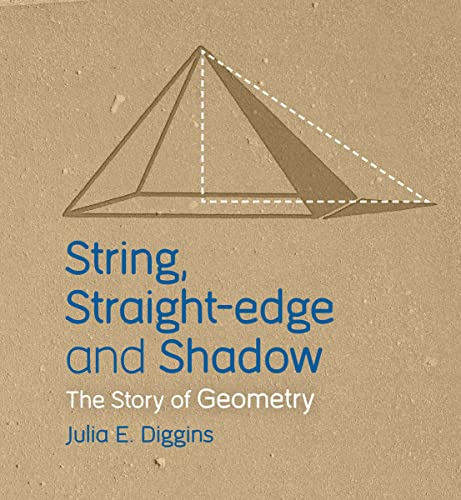 String, Straight-edge and Shadow: The Story of Geometry von Floris Books