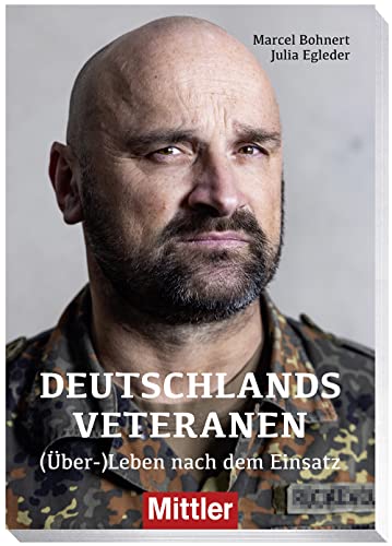 Deutschlands Veteranen - (Über)leben nach dem Einsatz von Mittler in Maximilian Verlag GmbH & Co. KG