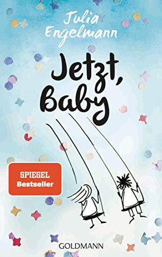 Jetzt, Baby: Neue Poetry-Slam-Texte von Goldmann