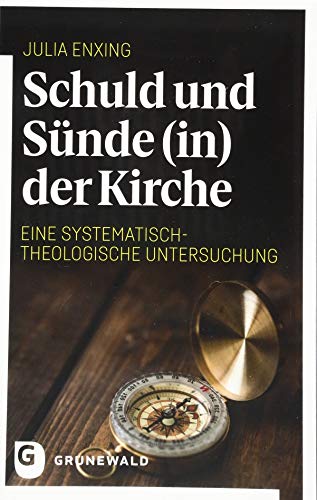 Schuld und Sünde (in) der Kirche: Eine systematisch-theologische Untersuchung