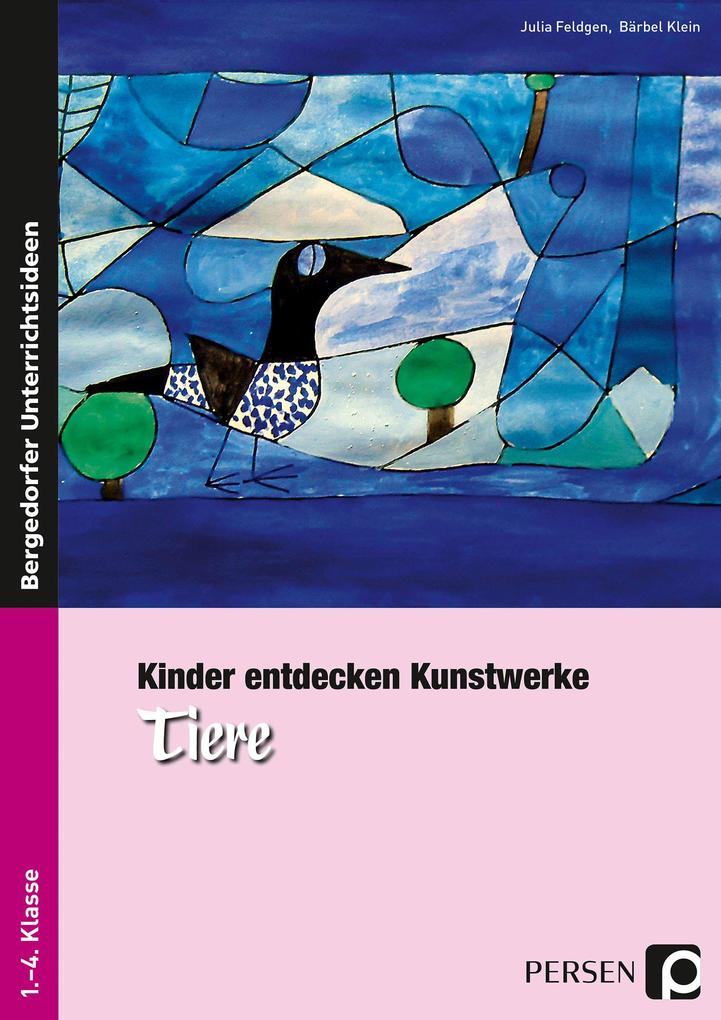 Kinder entdecken Kunstwerke: Tiere von Persen Verlag i.d. AAP