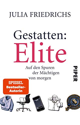 Gestatten: Elite: Auf den Spuren der Mächtigen von morgen