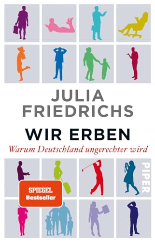 Wir Erben: Warum Deutschland ungerechter wird