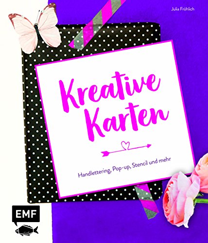 Kreative Karten: Handlettering, Pop-up, Stencil und mehr