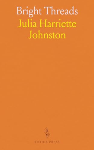 Bright Threads von Sothis Press