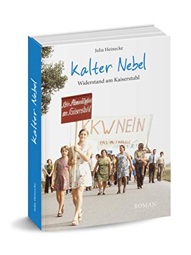 Kalter Nebel: Widerstand am Kaiserstuhl von Badischer Landwirtschafts-Vlg