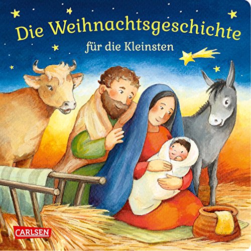 Die Weihnachtsgeschichte für die Kleinsten: Pappbilderbuch für Kinder ab 18 Monaten über die biblische Geschichte von Weihnachten – einfach erzählt und bunt illustriert Die Weihnachtsgeschichte für die Kleinsten: Pappbilderbuch für Kinder ab 18 Monaten über die biblische Geschichte von Weihnachten – einfach erzählt und bunt illustriert