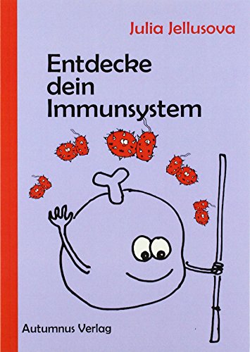 Entdecke dein Immunsystem von Autumnus Verlag