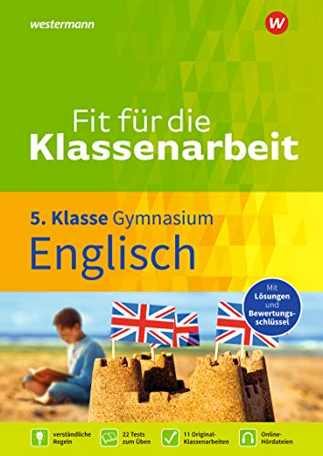 Fit für die Klassenarbeit - Gymnasium: Klassenarbeitstrainer Englisch 5 (Fit für die Klassenarbeit: Klassenarbeitstrainer Gymnasium) von Georg Westermann Verlag