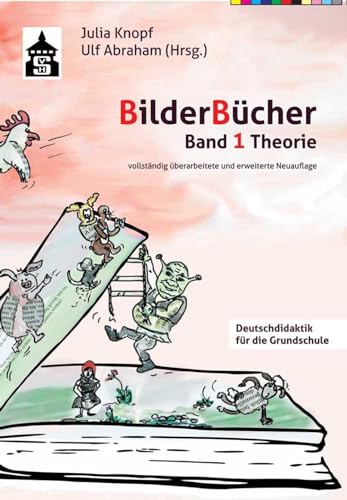 Bilderbücher: Band 1. Theorie (Deutschdidaktik für die Primarstufe) von Schneider Verlag GmbH