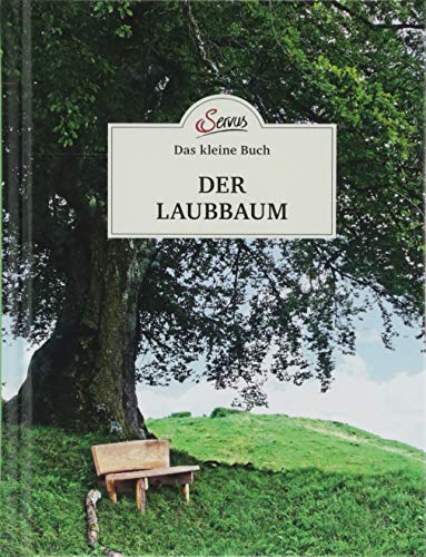 Das kleine Buch: Der Laubbaum von Servus