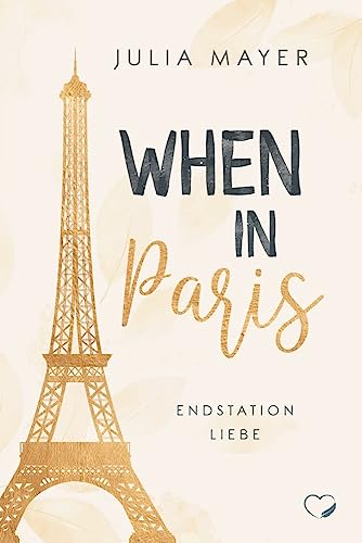 When in Paris: Endstation Liebe