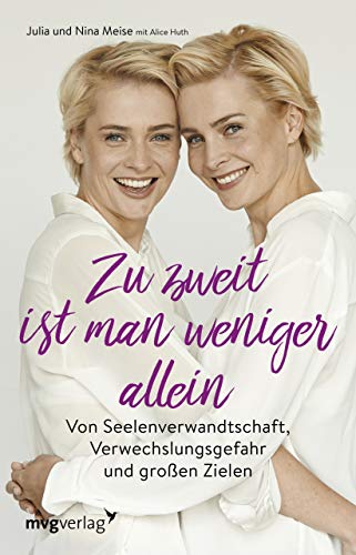 Zu zweit ist man weniger alleine: Von Seelenverwandtschaft, Verwechslungsgefahr und großen Zielen Zu zweit ist man weniger alleine: Von Seelenverwandtschaft, Verwechslungsgefahr und großen Zielen
