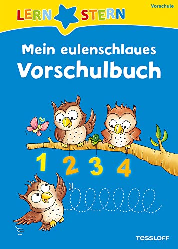 LERNSTERN Mein eulenschlaues Vorschulbuch: Üben, was für die Schule wichtig ist
