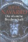 Die stumme Bruderschaft: Roman Die stumme Bruderschaft: Roman von Limes Verlag